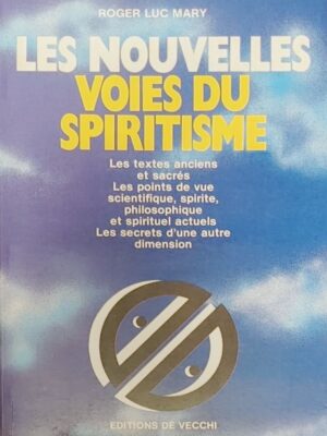 Les nouvelles voies du spiritisme