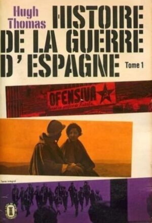 Histoire de la guerre d'Espagne Tome 1
