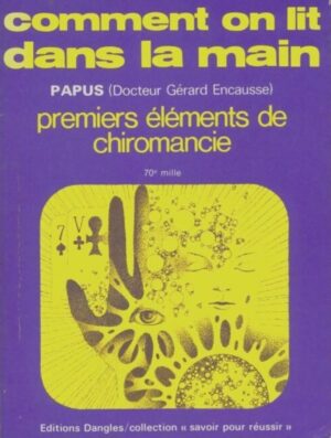 Comment on lit dans la main - Premiers éléments de chiromancie