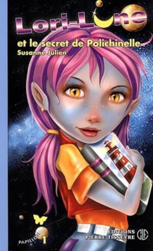 Lori-Lune et le secret de Polichinelle