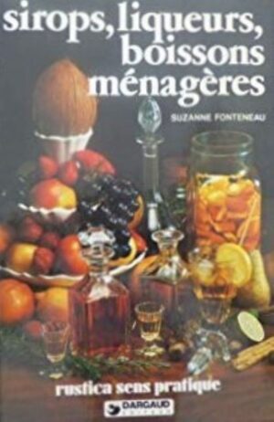 Sirops, liqueurs, boissons ménagères