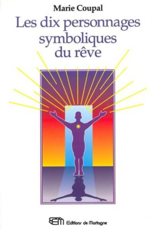 Les dix personnages symboliques du rêve
