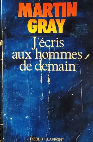 J'écris aux hommes de demain