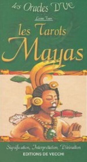 Les oracles DVE - Les Tarots Mayas - Signification, Interprétation, Divination