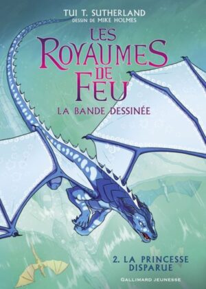 Les royaumes de feu Tome 2. La princesse disparue - La bande dessinée