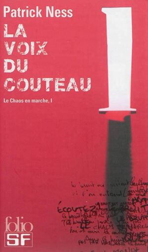 Le Chaos en marche Tome 1. La voix du couteau