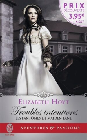 Les fantômes de Maiden Lane Tome 1. Troubles intentions