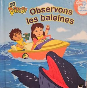 Go Diego!  Observons les baleines