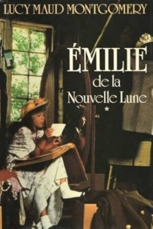 Émilie de la Nouvelle Lune Tome 1