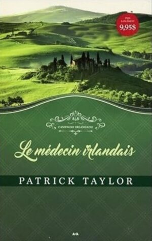 Campagne irlandaise Tome 1. Le médecin irlandais