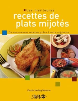Les meilleures recettes de plats mijotés - De savoureuses recettes grâce à votre mijoteuse
