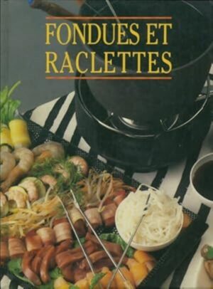 Fondues et raclettes