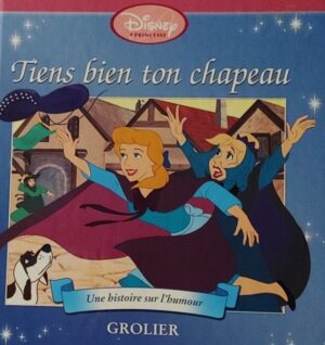 Tiens bien ton chapeau - Une histoire sur l'humour