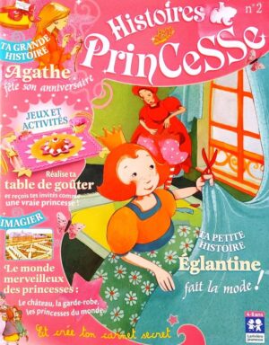 Histoires de princesse no 2. Agathe fête son anniversaire