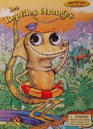 Qui est là? - Les Reptiles étranges