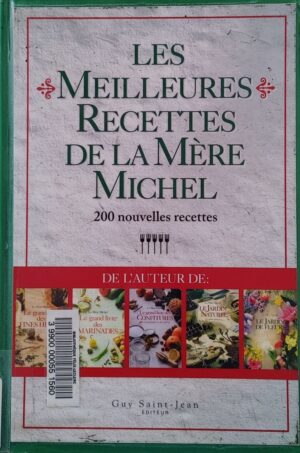Les meilleures recettes de la Mère Michel - 200 nouvelles recettes (ancien livre de bibliothèque