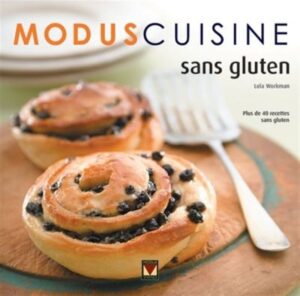 Sans gluten - Plus de 40 recettes sans gluten