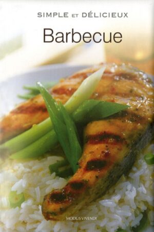 Barbecue - Simple et délicieux