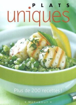Plats uniques - Plus de 200 recettes!