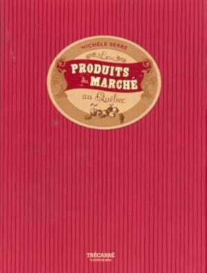 Les produits du marché au Québec