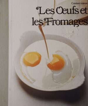 Les œufs et les fromages