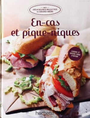 En-cas et pique-niques - Cuisine et savoir-faire d'antan