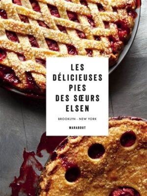 Les délicieuses pies des sœurs Elsen