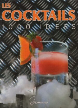 Les cocktails - 1000 idées