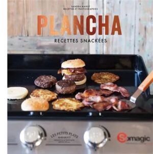 Plancha - Recettes snackées