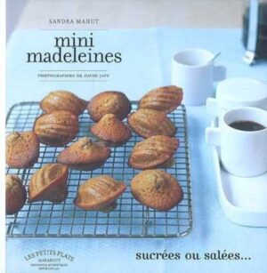 Mini madeleines sucrées ou salées…