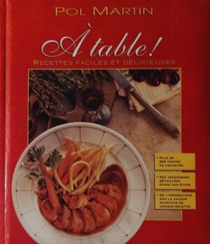 À table! - Recettes faciles et délicieuses