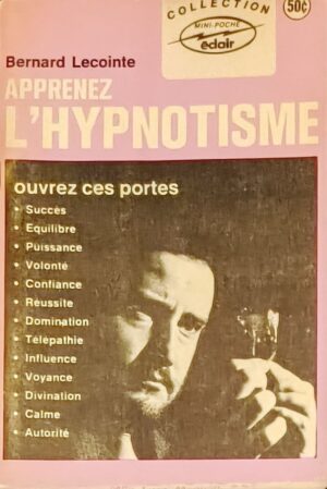 Apprenez l'hypnotisme