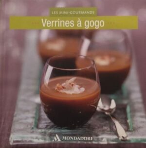 Les mini-gourmands - Verrines à gogo