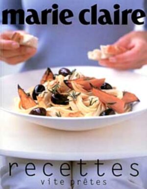 Recettes vite prêtes - Marie Claire