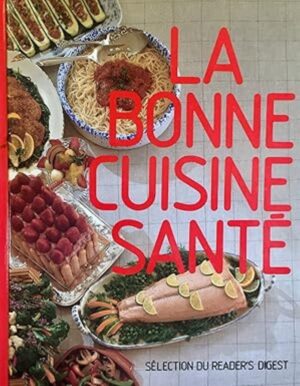 La bonne cuisine santé