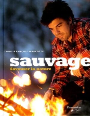 Sauvage - Savourer la nature