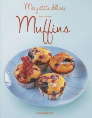 Mes petits délices - Muffins