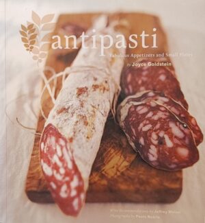 Antipasti - Fabulous Appetizers and Small Plates