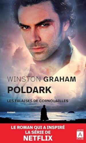 Poldark Tome 1. Les falaises de Cornouailles