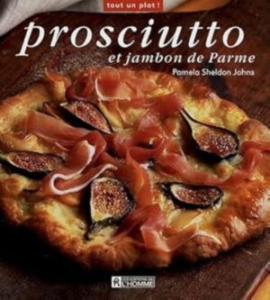 Prosciutto et jambon de Parme