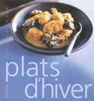 Plats d'été, Plats d'hiver