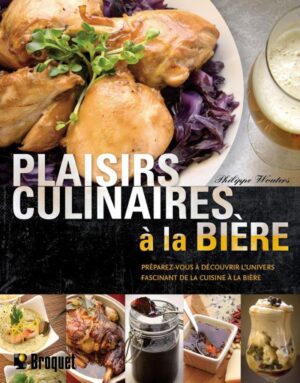 Plaisirs culinaires à la bière - Préparez-vous à découvrir l'univers fascinant de la cuisine à la bière
