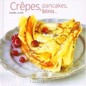 Crêpes, pancakes, blinis…