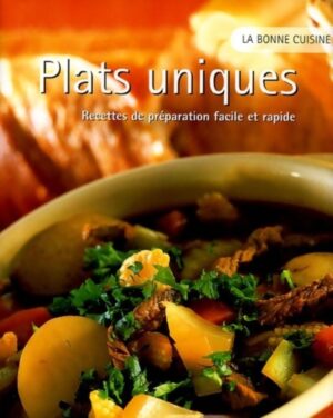 Plats uniques - Recettes de préparation facile et rapide