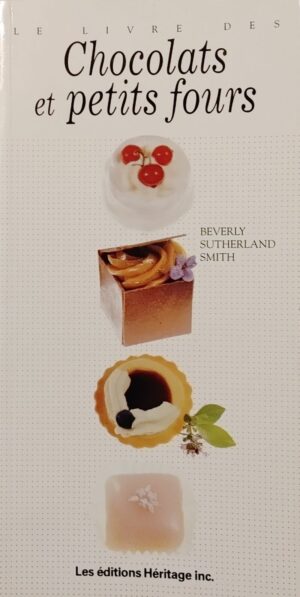Le livre des chocolats et petits fours