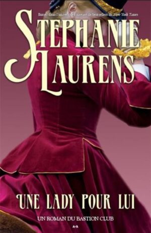 Bastion Club Tome 4. Une lady pour lui