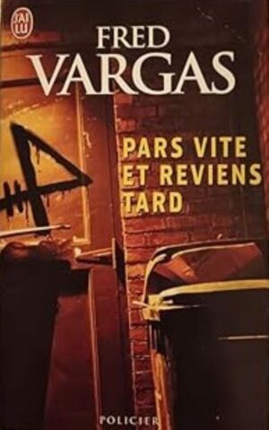 Pars vite et reviens tard