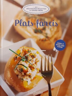 Mes délicieuses recettes de grand-mère Tome 16. Plats farcis