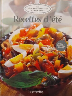 Mes délicieuses recettes de grand-mère Tome 46. Recettes d'été