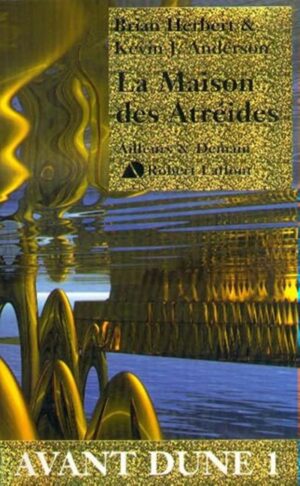 Avant Dune Tome 1. La Maison des Atréides